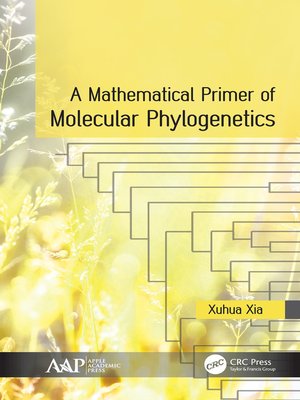 cover image of A Mathematical Primer of Molecular Phylogenetics